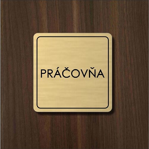 zlatá tabuľka na dvere PRÁČOVŇA