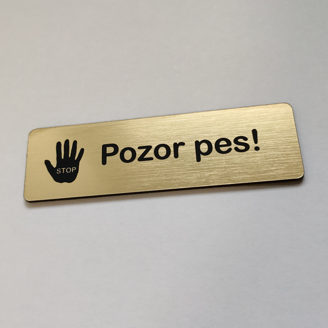 Zlatá úzka tabuľka Pozor pes so symbolom stop ruky