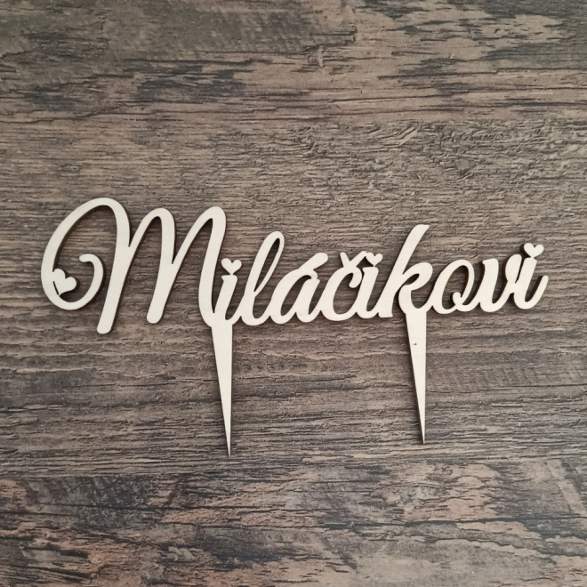Zápich na tortu – Miláčikovi